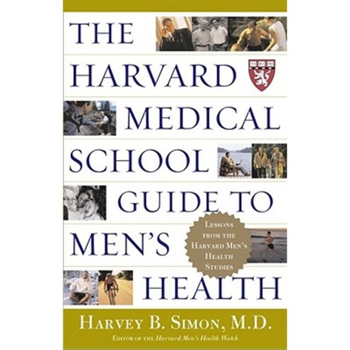 The Harvard Medical School Guide to Men''s Health: Lessons from the Harvard Men''s Health Studies Paperback, Free Press