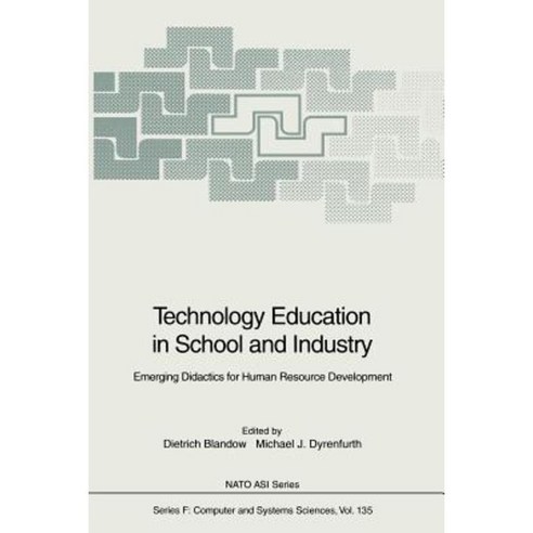 Technology Education in School and Industry: Emerging Didactics for Human Resource Development Paperback, Springer