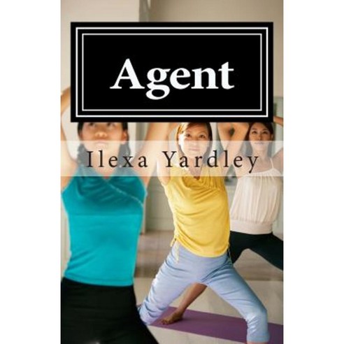 Agent: The Universal Agent Is Pi (You Me It) Paperback, Createspace Independent Publishing Platform