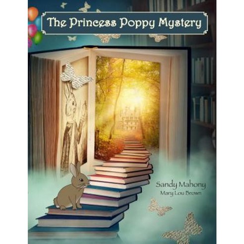 The Princess Poppy Mystery Paperback, Createspace Independent Publishing Platform