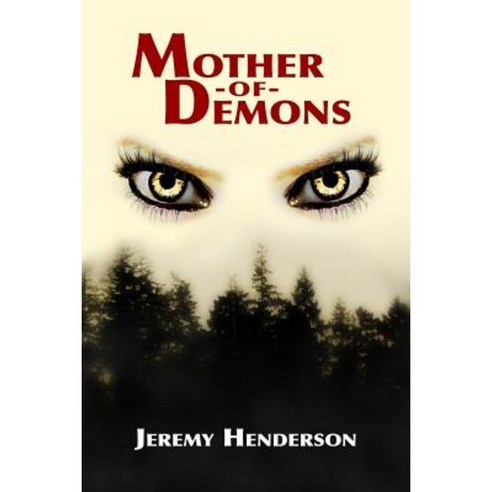 The Mother of Demons Paperback, Createspace Independent Publishing Platform
