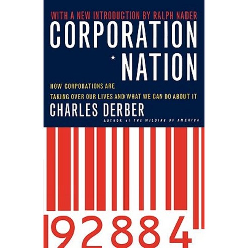 Corporation Nation: How Corporations Are Taking Over Our Lives -- And What We Can Do about It Paperback, St. Martins Press-3pl