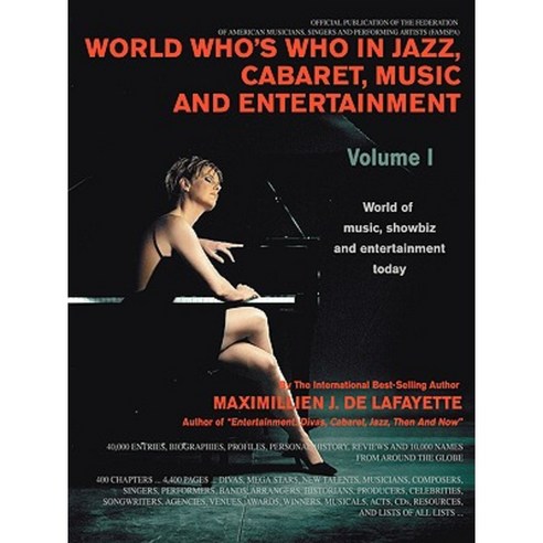 World Who''s Who in Jazz Cabaret Music and Entertainment: World of Music Showbiz and Entertainment Today Paperback, iUniverse
