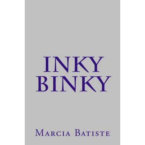 Inky Binky Paperback, Createspace Independent Publishing Platform