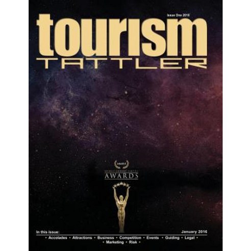 Tourism Tattler January 2016 Paperback, Createspace Independent Publishing Platform