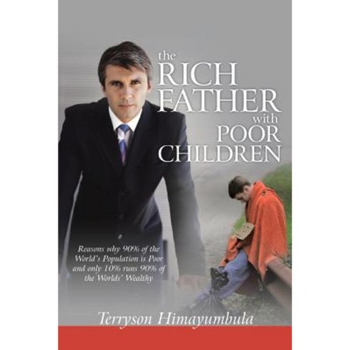 The Rich Father with Poor Children Paperback, Authorhouse