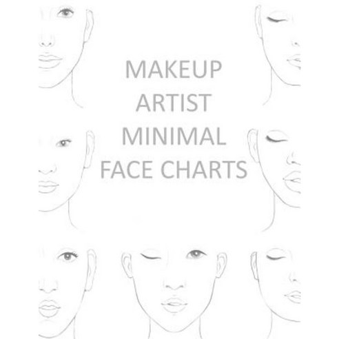 Makeup Artist Minimal Face Charts: Combo Version Paperback, Createspace Independent Publishing Platform
