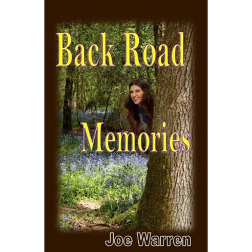 Back Road to Memories Paperback, Createspace Independent Publishing Platform