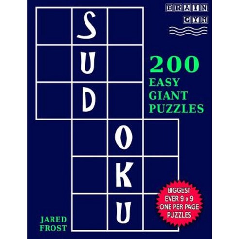 Sudoku 200 Easy Giant Puzzles Paperback, Createspace Independent Publishing Platform