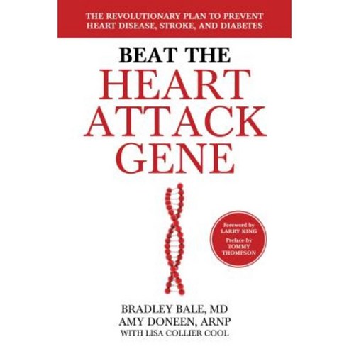 Beat the Heart Attack Gene: The Revolutionary Plan to Prevent Heart Disease Stroke and Diabetes Paperback, Wiley