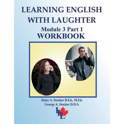 Learning English with Laughter: Module 3 Part 1 Intermediate Workbook Paperback, Createspace Independent Publishing Platform