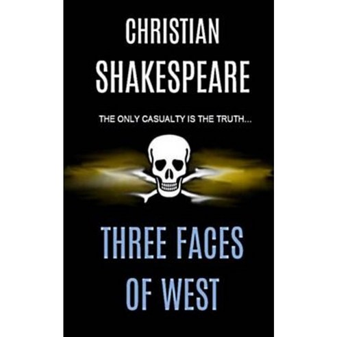 Three Faces of West Paperback, Createspace Independent Publishing Platform