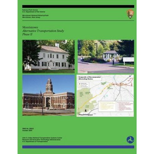 Morristown Alternative Transportation Study- Phase II Paperback, Createspace Independent Publishing Platform