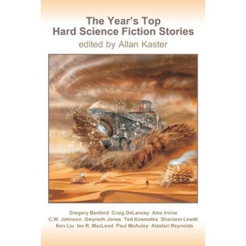 The Year''s Top Hard Science Fiction Stories Paperback, Createspace Independent Publishing Platform