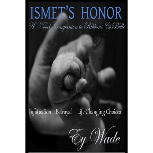 Ismet''s Honor Paperback, Createspace Independent Publishing Platform