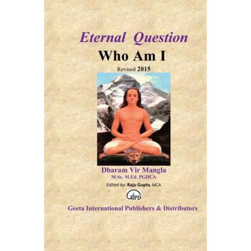 Eternal Question ''Who Am I'' Paperback, Createspace Independent Publishing Platform