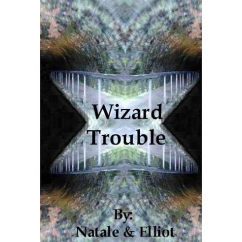 Wizard Trouble Paperback, Createspace Independent Publishing Platform