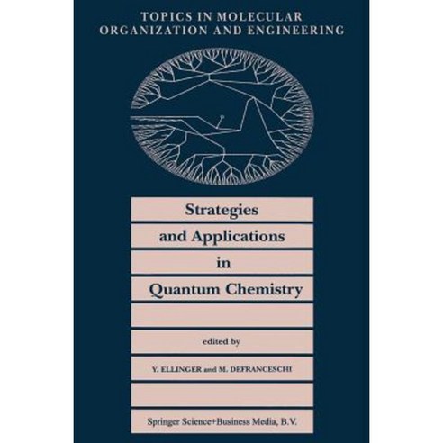 Strategies and Applications in Quantum Chemistry: From Molecular Astrophysics to Molecular Engineering Paperback, Springer