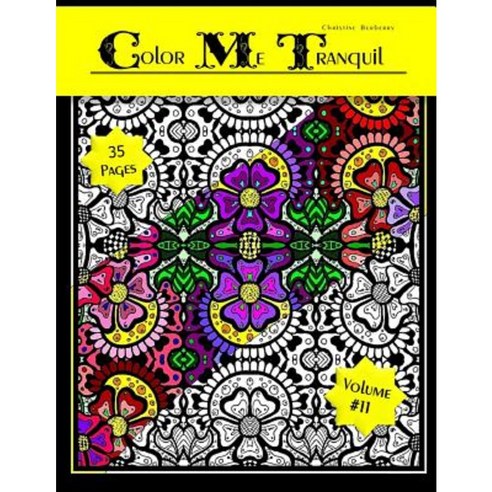 Color Me Tranquil Paperback, Createspace Independent Publishing Platform