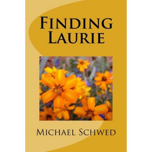 Finding Laurie Paperback, Createspace Independent Publishing Platform
