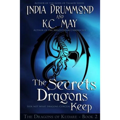 The Secrets Dragons Keep Paperback, Createspace Independent Publishing Platform