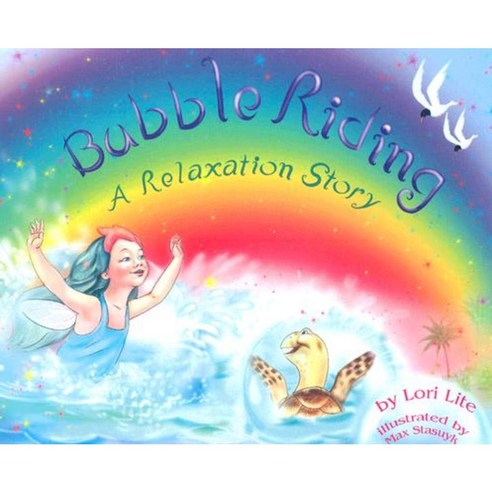 Bubble Riding: A Relaxation Story Designed to Help Children Increase Creativity While Lowering Stress and Anxiety Levels. Hardcover, Stress Free Kids