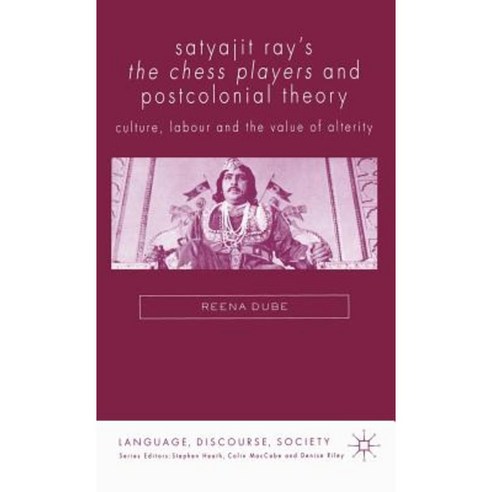 Satyajit Ray''s the Chess Players and Postcolonial Film Theory: Postcolonialism and Film Theory Hardcover, Palgrave MacMillan