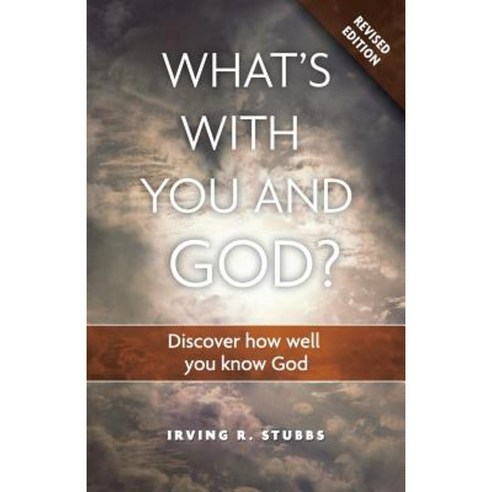 What''s with You and God Revised Edition: Discover How Well You Know God Paperback, Createspace Independent Publishing Platform