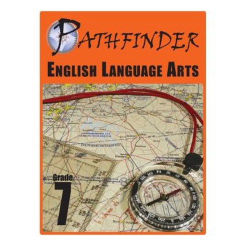 Pathfinder English Language Arts Grade 7 Paperback, Createspace Independent Publishing Platform