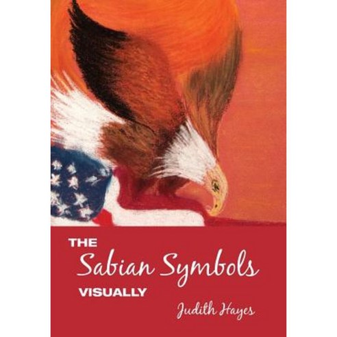 The Sabian Symbols Visually Paperback, Createspace Independent Publishing Platform
