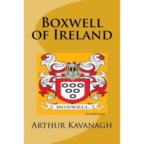 Boxwell of Ireland Paperback, Createspace Independent Publishing Platform