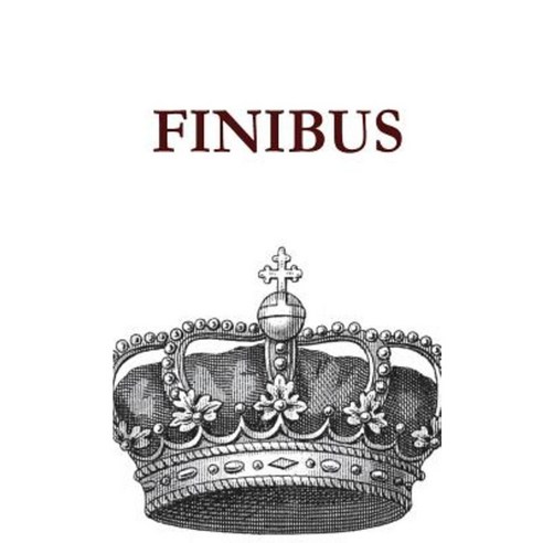 Finibus Paperback, Createspace Independent Publishing Platform