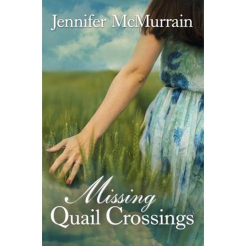 Missing Quail Crossings Paperback, Createspace Independent Publishing Platform