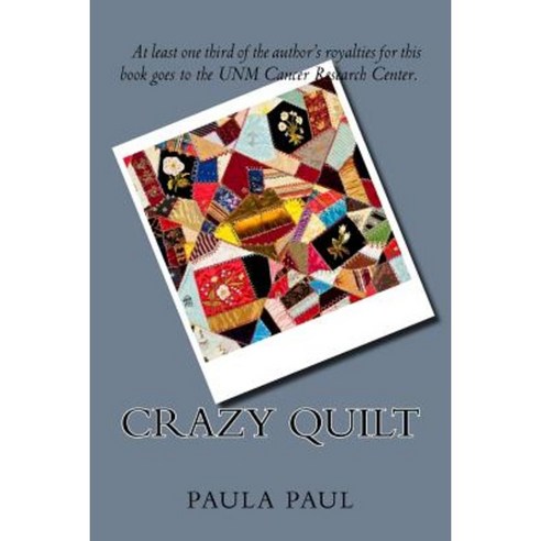 Crazy Quilt Paperback, Createspace Independent Publishing Platform