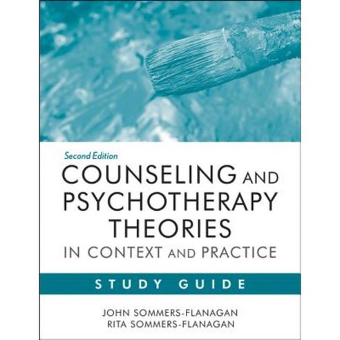 Counseling and Psychotherapy Theories in Context and Practice: Skills Strategies and Techniques Paperback, Wiley