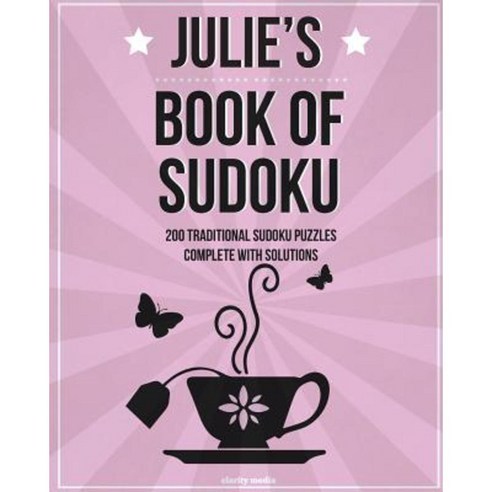 Julie''s Book of Sudoku: 200 Traditional Sudoku in Easy Medium & Hard Paperback, Createspace Independent Publishing Platform
