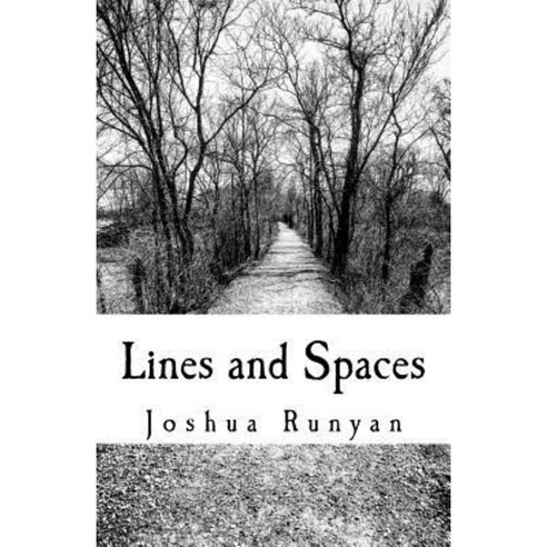 Lines and Spaces Paperback, Createspace Independent Publishing Platform