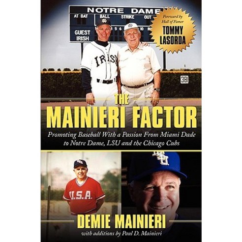 The Mainieri Factor: Promoting Baseball with a Passion from Miami Dade ...