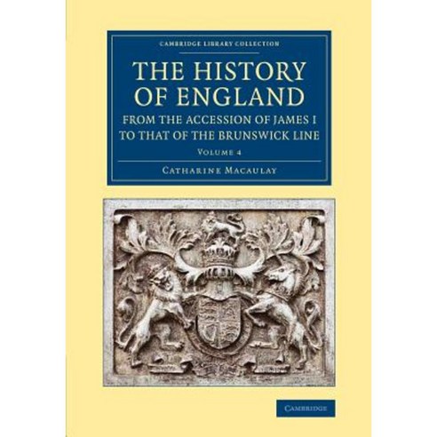 The History of England from the Accession of James I to That of the Brunswick Line:Volume 4, Cambridge University Press