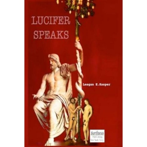 Lucifer Speaks Paperback, Createspace Independent Publishing Platform