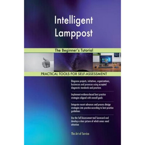 Intelligent Lamppost: The Beginner''s Tutorial Paperback, Createspace Independent Publishing Platform