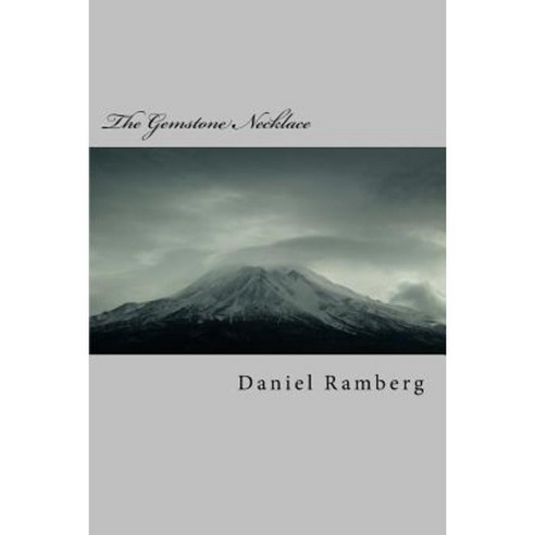 The Gemstone Necklace: The Pursuit of Justice on Oregon''s High Desert Paperback, Createspace Independent Publishing Platform