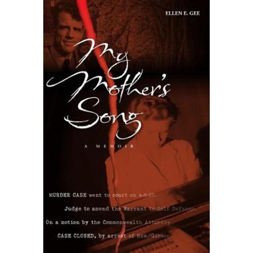 My Mother''s Song: A Memoir Paperback, Createspace Independent Publishing Platform