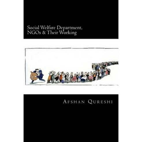 Social Welfare Department Ngos & Their Working Paperback, Createspace Independent Publishing Platform