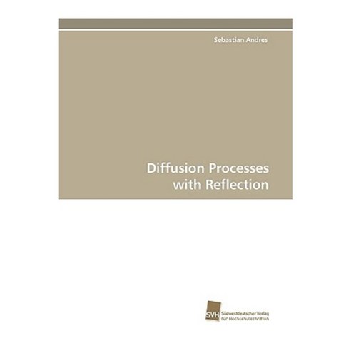 Diffusion Processes with Reflection Paperback, Sudwestdeutscher Verlag Fur Hochschulschrifte
