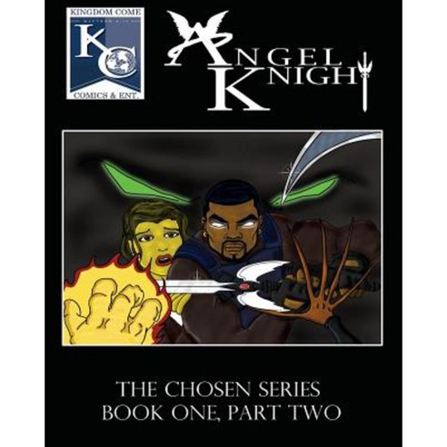 Angel Knight Volume 2 Paperback, Createspace Independent Publishing Platform