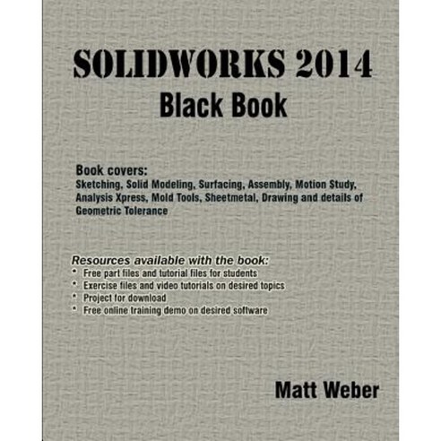 Solidworks 2014 Black Book Paperback, Createspace Independent Publishing Platform