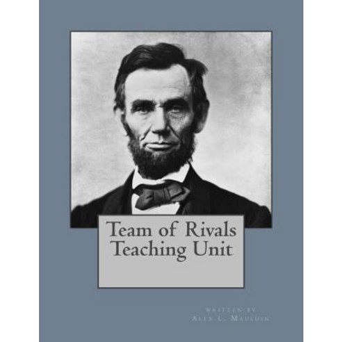Team of Rivals Teaching Unit Paperback - 강의방법/교재 | 쿠팡