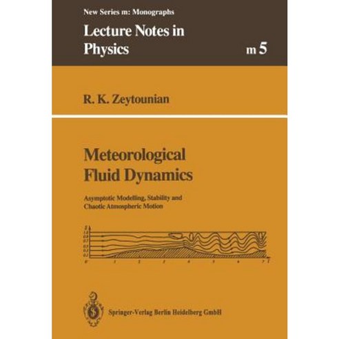 Meteorological Fluid Dynamics: Asymptotic Modelling Stability and Chaotic Atmospheric Motion Paperback, Springer