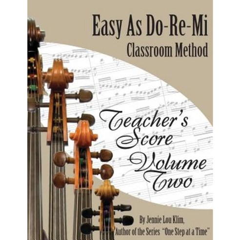 Easy as Do - Re - Mi: Teacher''s Score Book Two Paperback, Createspace Independent Publishing Platform